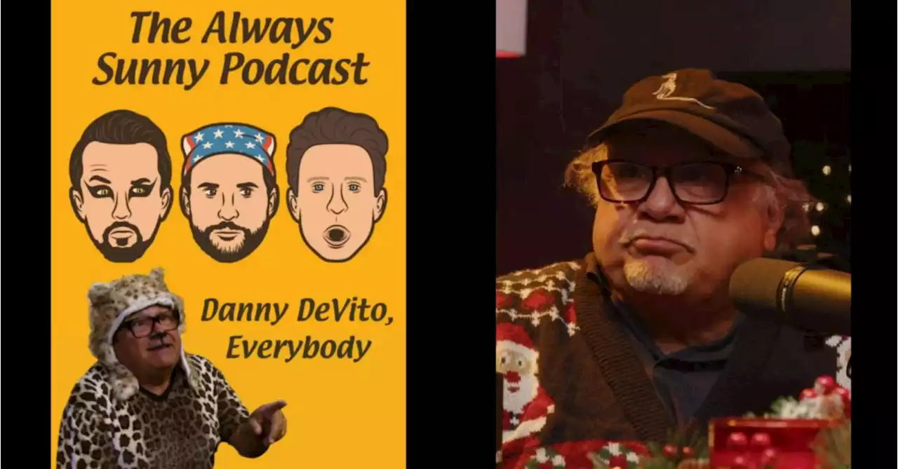 The Always Sunny Podcast: Danny DeVito Really Loves Eating on Camera