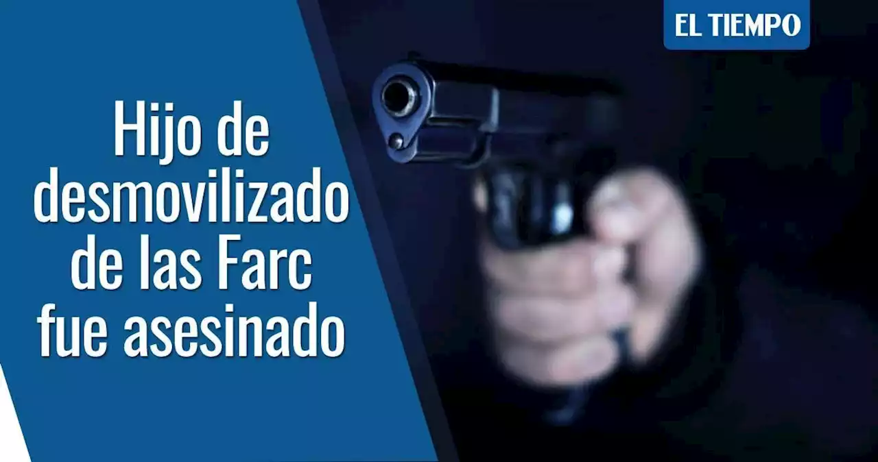 En Bogotá, asesinan a hijo de desmovilizado de las Farc