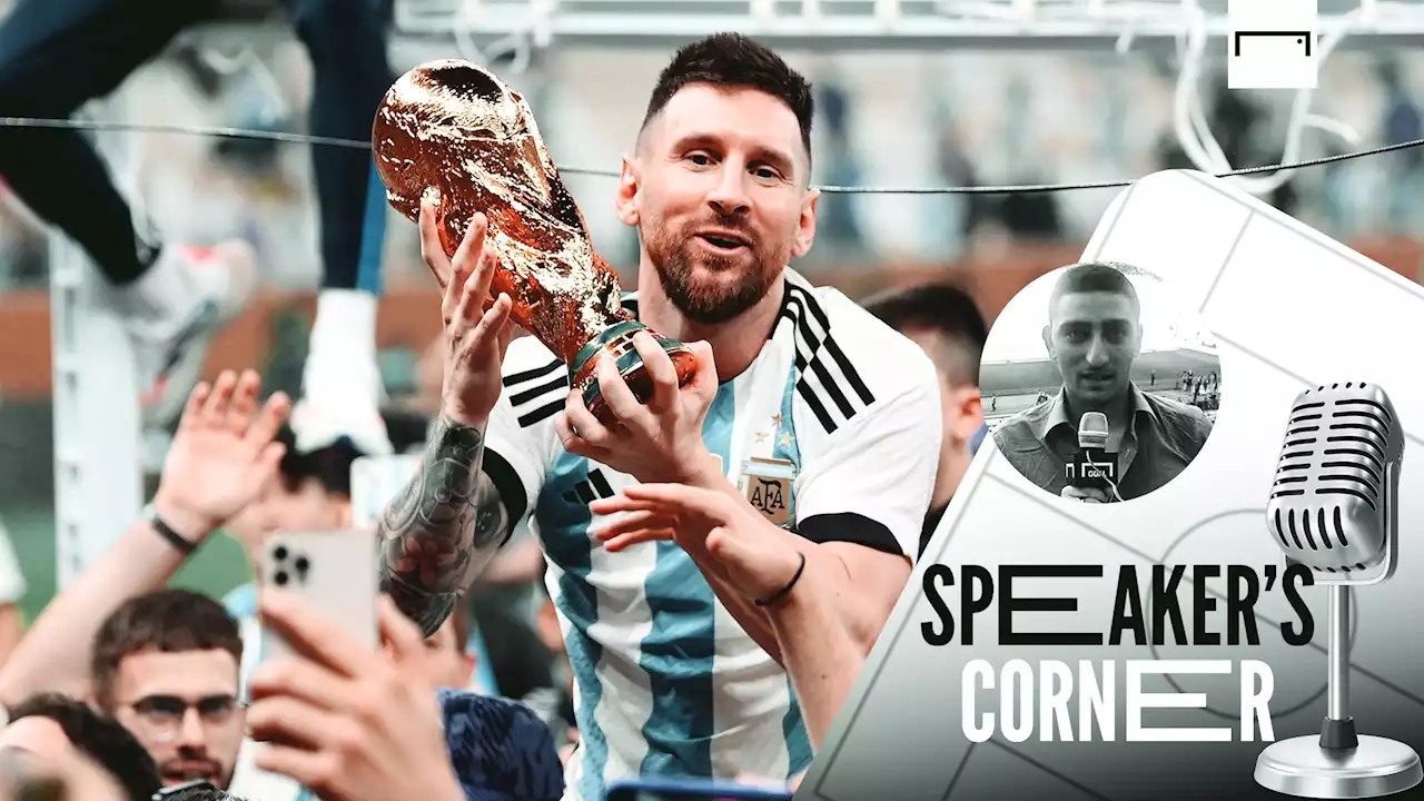 Speaker's Corner - Messi più forte dei paragoni: in Qatar un trionfo meritato | Goal.com Italia