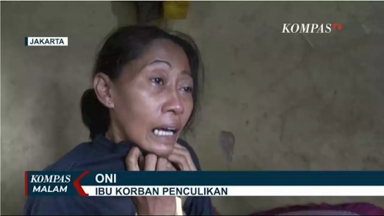 Ibu Korban Penculikan Menggunakan Bajaj di Jakarta Pusat Memohon Polisi Percepat Pencarian Anaknya