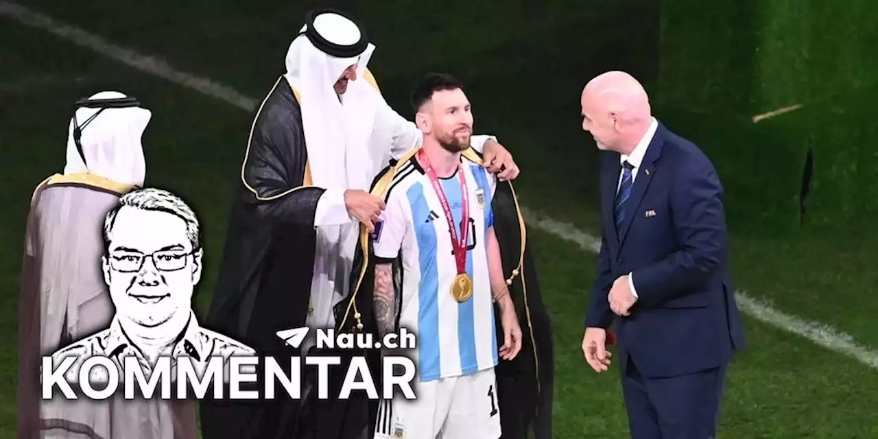 WM 2022: Mit der Robe für Messi stellt sich die Fifa selbst bloss