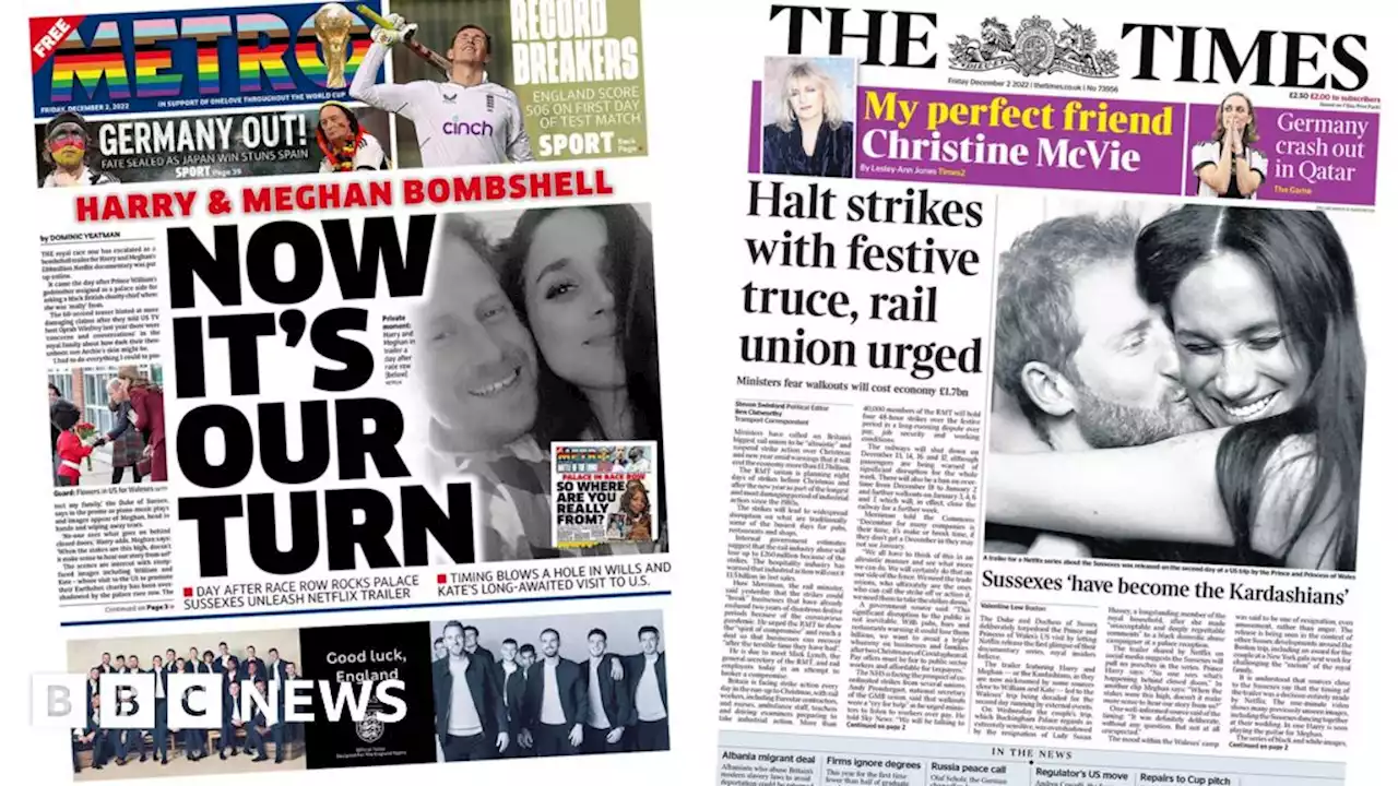 Newspaper headlines: Harry and Meghan's 'bombshell trailer' and calls to end strikes