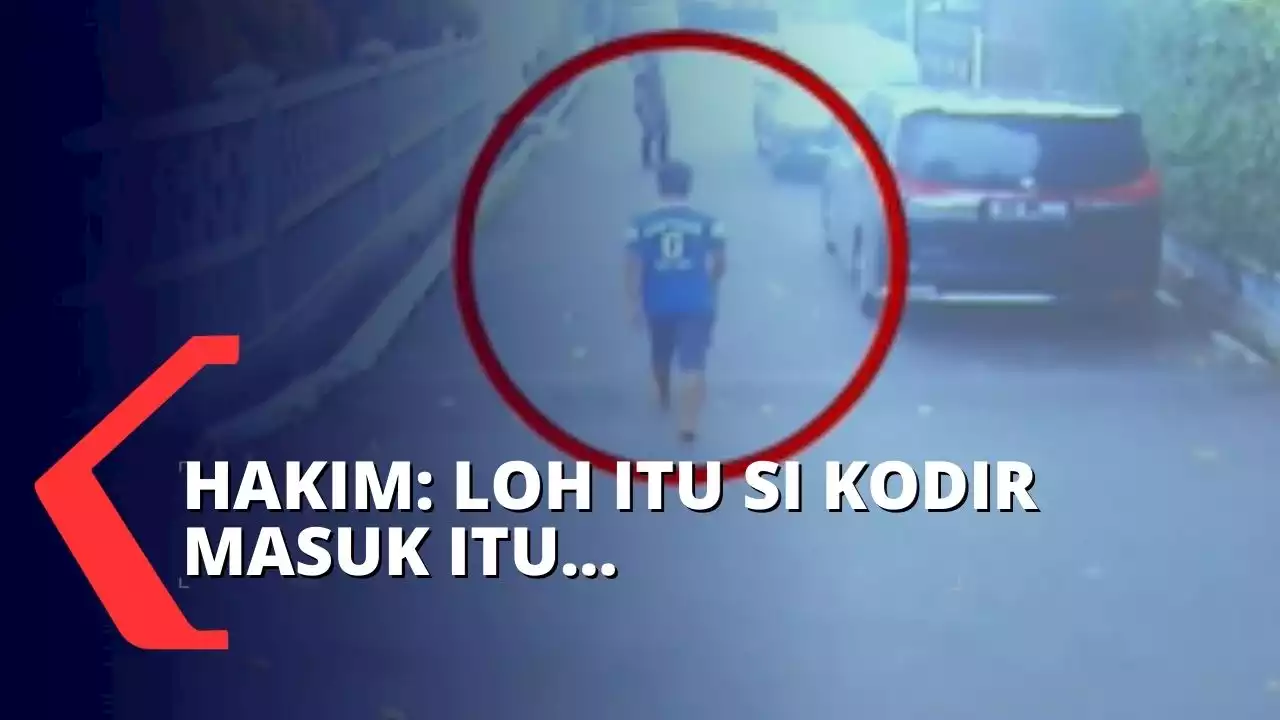 Hakim Soroti Kodir dalam CCTV Hari Penembakan Yosua, Berbeda dengan Keterangan saat jadi Saksi!