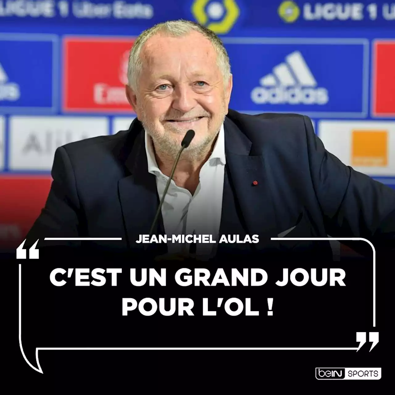 Jean-Michel Aulas : 'C'est un grand jour pour l'OL'