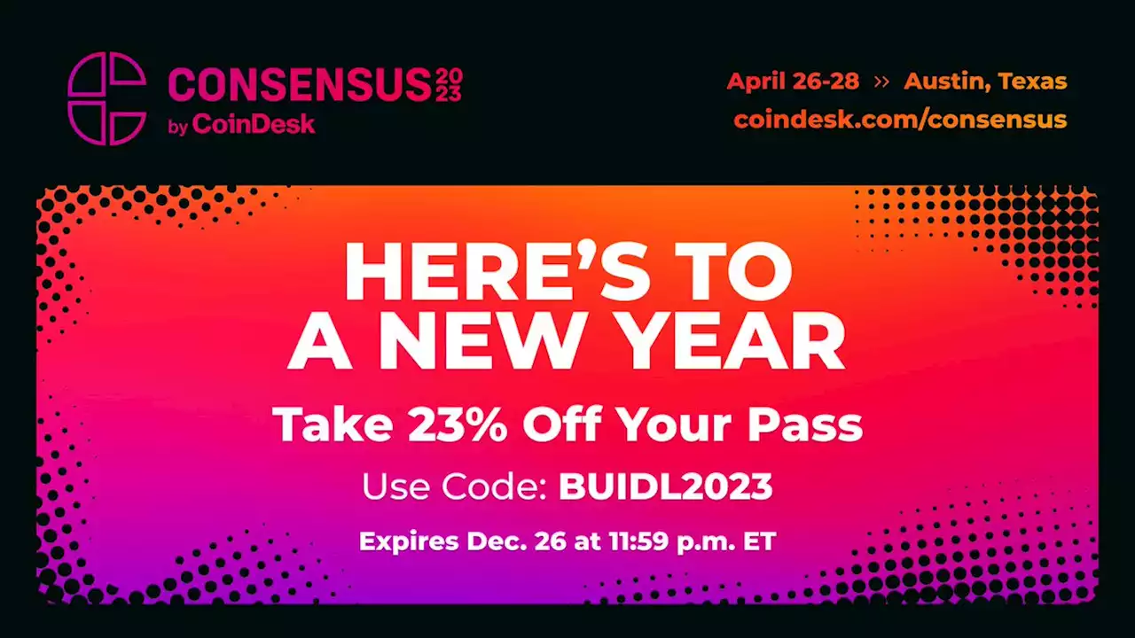 Consensus 2023 Presented by CoinDesk | April 26-28, 2023 | Austin, TX | CoinDesk