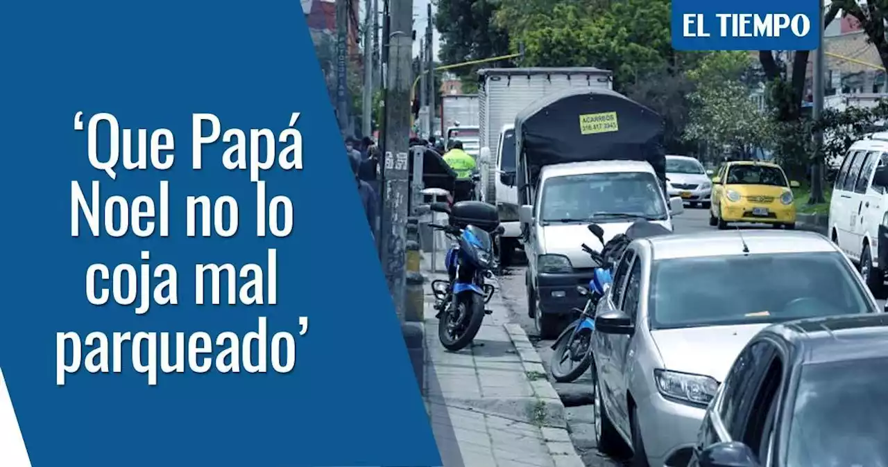 Si Papá Noel lo coge mal parqueado en Bogotá, la multa es de casi 500.000 pesos