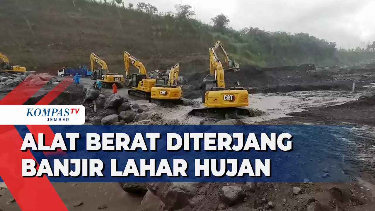 5 Alat Berat Tambang Pasir Nyaris Diterjang Banjir Lahar Hujan Gunung Semeru