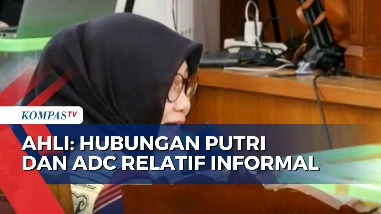 Ahli: Kedekatan Informal Putri Candrawathi dan ADC Bisa Jadi Salah Satu Faktor Pelecehan Seksual