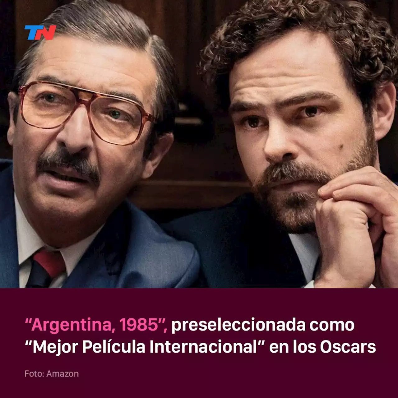 En busca del Oscar: “Argentina, 1985″ fue preseleccionada como “Mejor Película Internacional”