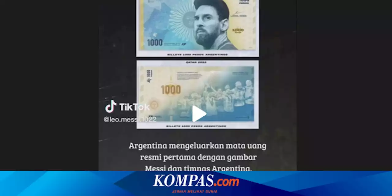 Viral, Video Argentina Resmi Cetak Uang Baru Bergambar Lionel Messi, Benarkah?