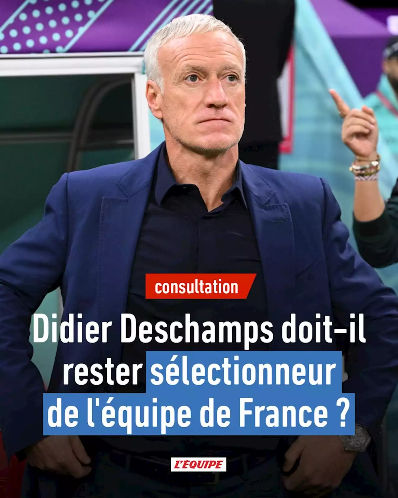 Consultation : Didier Deschamps doit-il rester sélectionneur de l'équipe de France ?