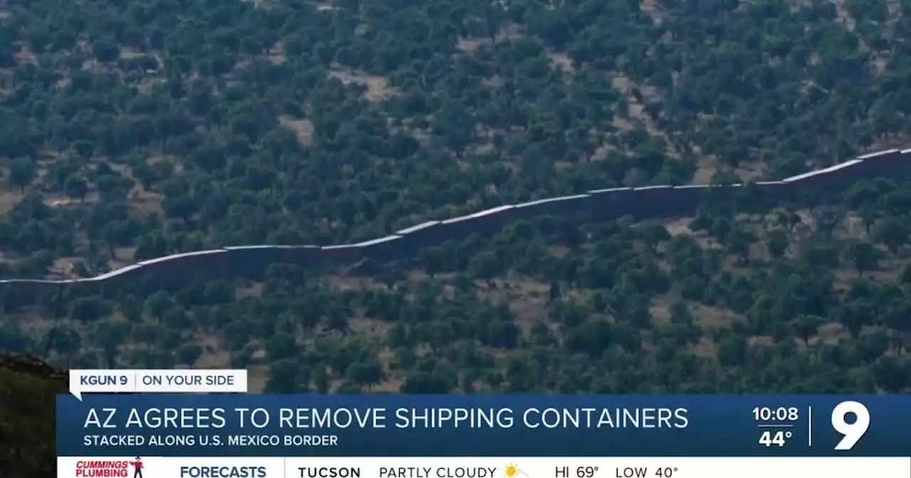 Gov. Ducey agrees to remove shipping containers along U.S.-Mexico border