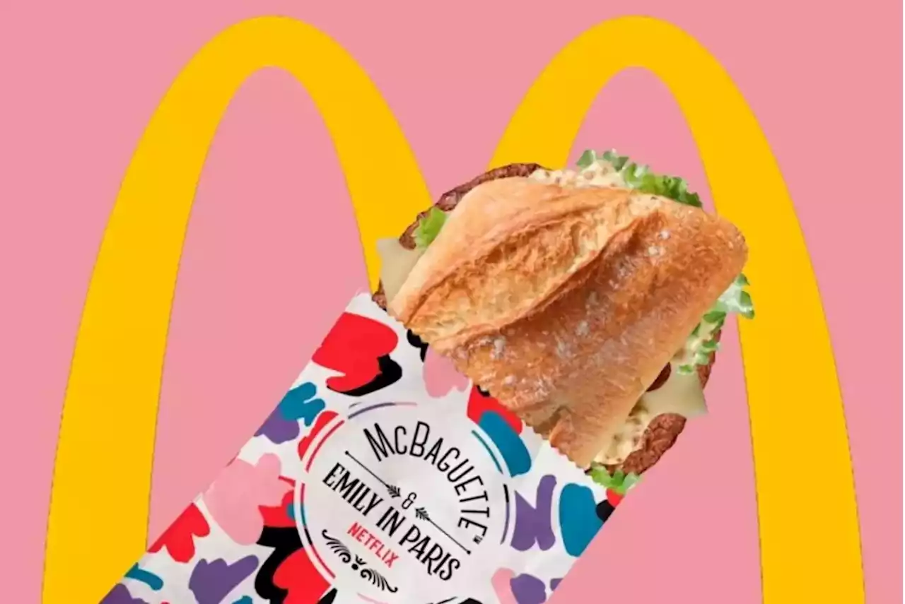 Así se 'cocinó' la McBaguette; campaña de 'Emily in Paris' y McDonald’s