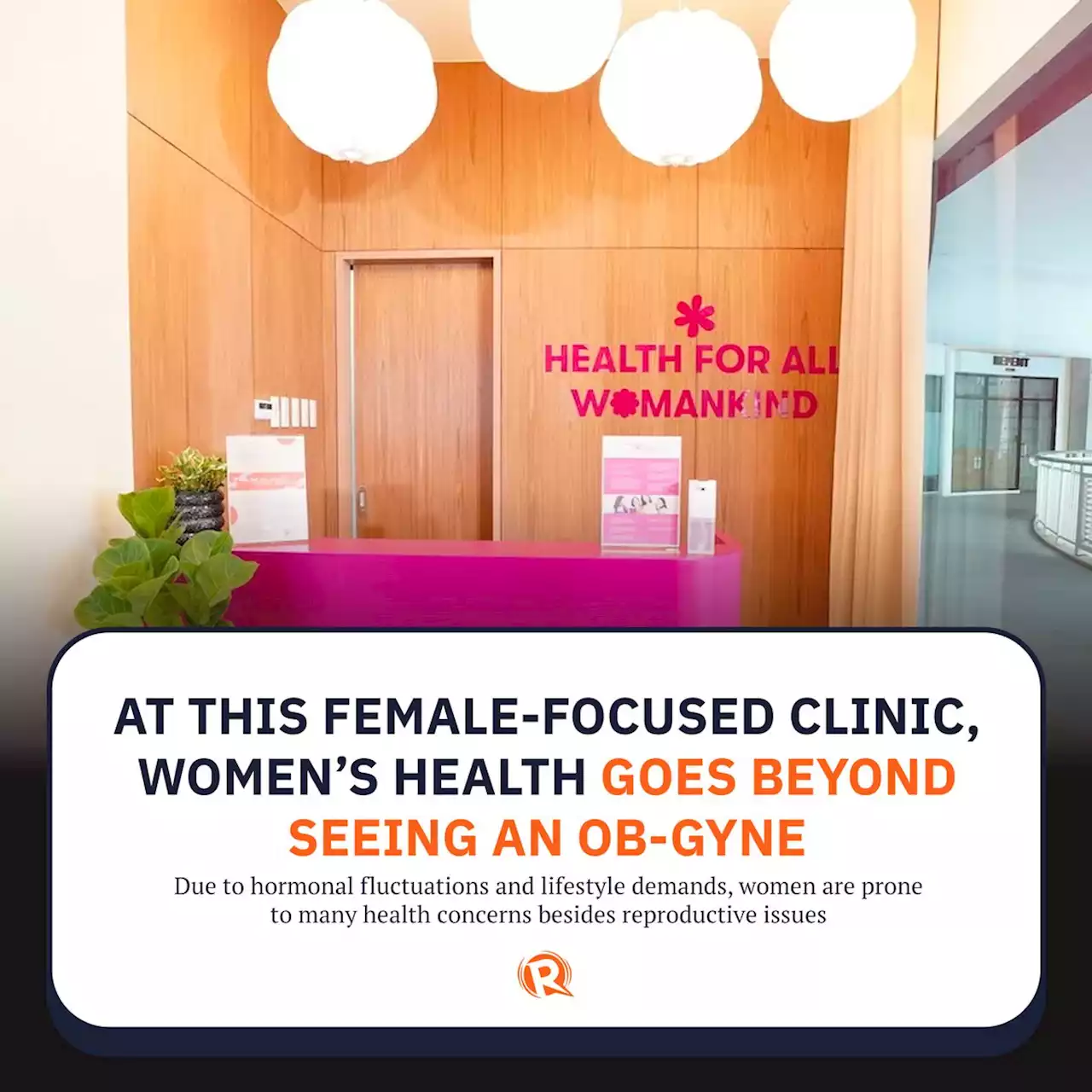 At this female-focused clinic, women’s health goes beyond seeing an OB-GYNE