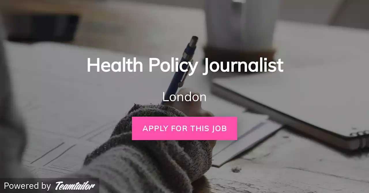 Health Policy Journalist - Full Fact