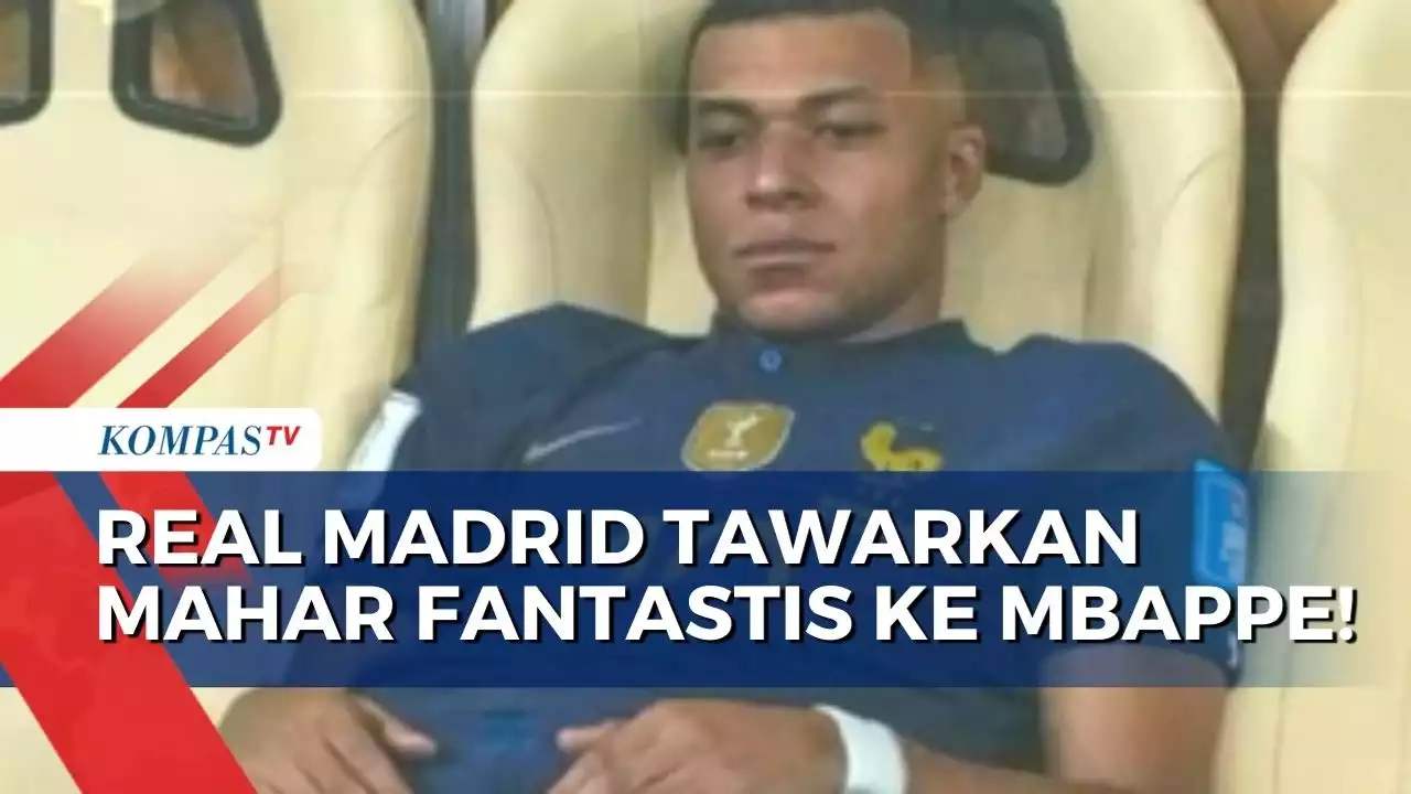 Sempat Ditolak di Musim Panas 2022, Real Madrid Tawarkan Mahar Fantastis ke Kylian Mbappe!