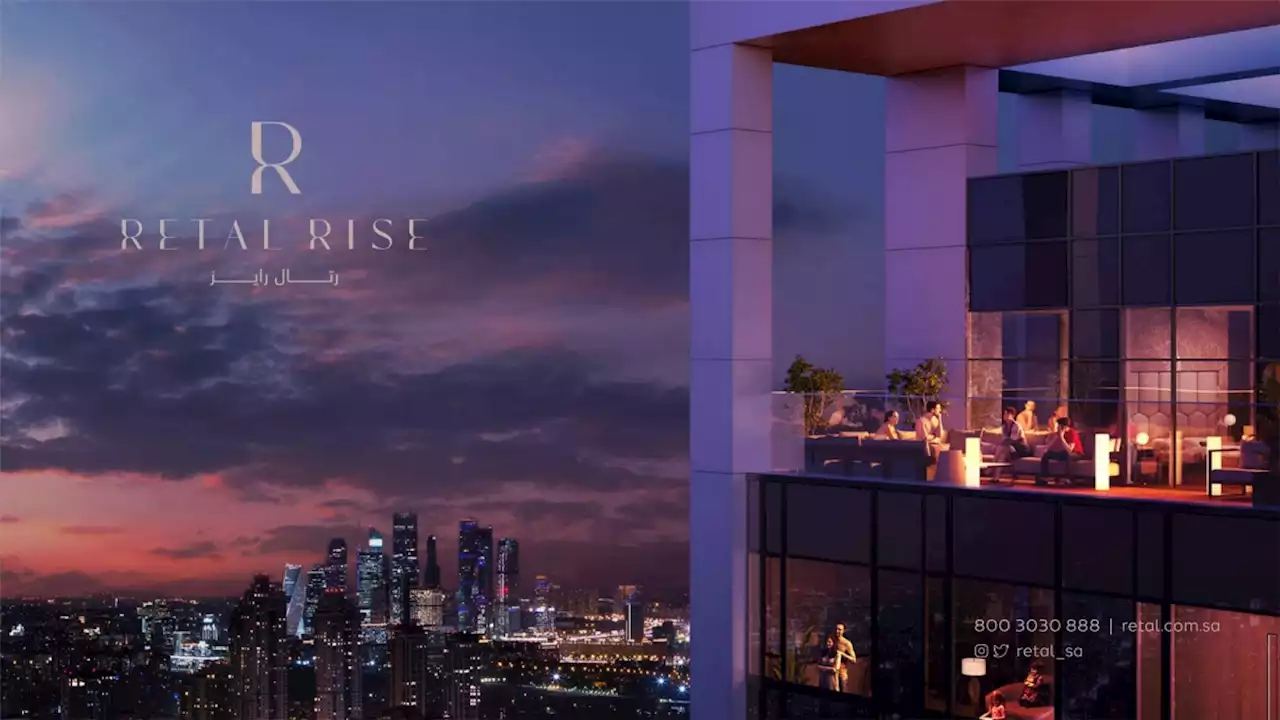 رتال للتطوير العمرانـــــــي تطلــق مشـروع رتـــــال رايــز عنوانــــا للفخـــــامة
