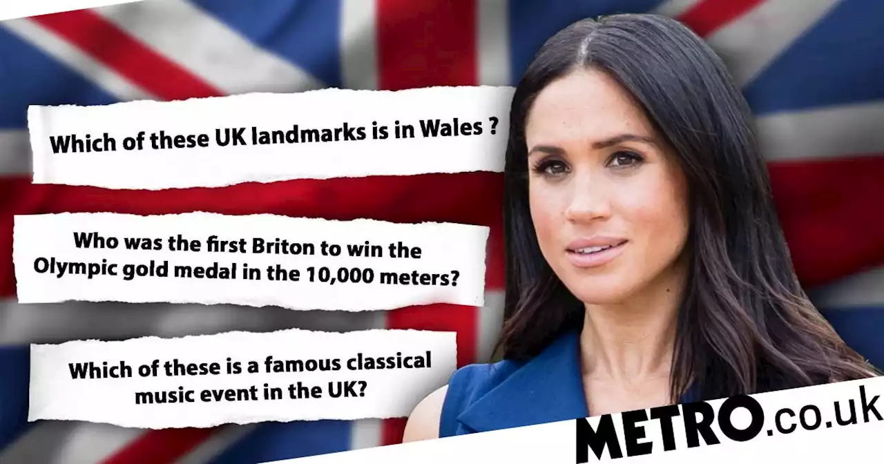 Turns out Meghan Markle was right about the UK citizenship test