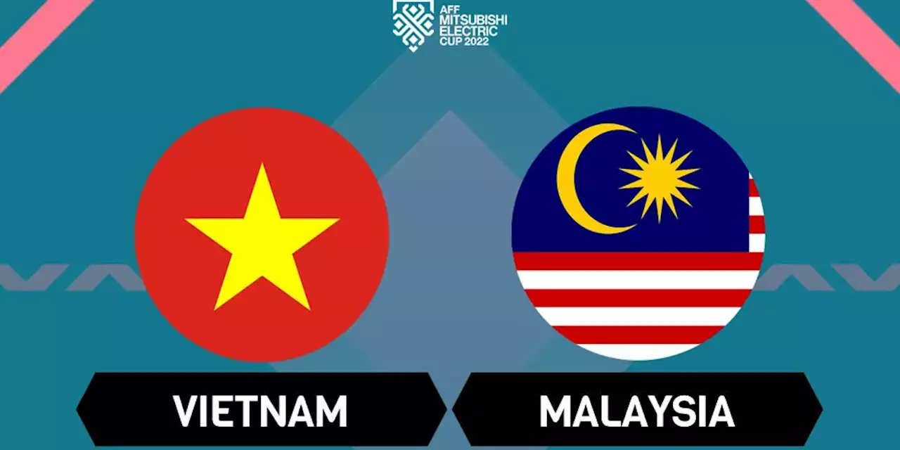 Hasil Piala AFF 2022 Vietnam vs Malaysia: Skor 3-0 - Bola.net