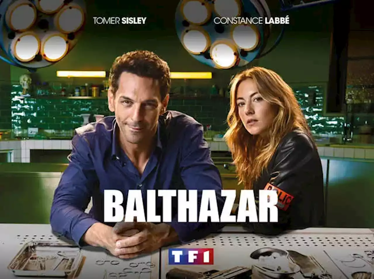 Balthazar : ultime saison avec Tomer Sisley et Constance Labbé à partir du 19 janvier 2023 sur TF1 (Bande-annonce)