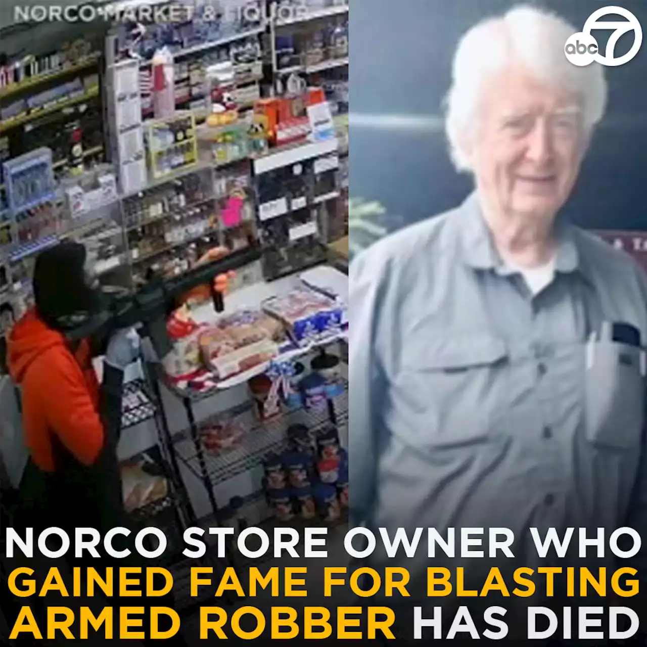 Norco liquor-store owner, 80, who gained viral fame for blasting armed robber has died