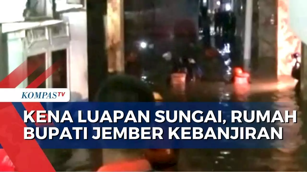 Rumah Bupati Jember Hendy Siswanto Kebanjiran, Kena Luapan Sungai Jompo!