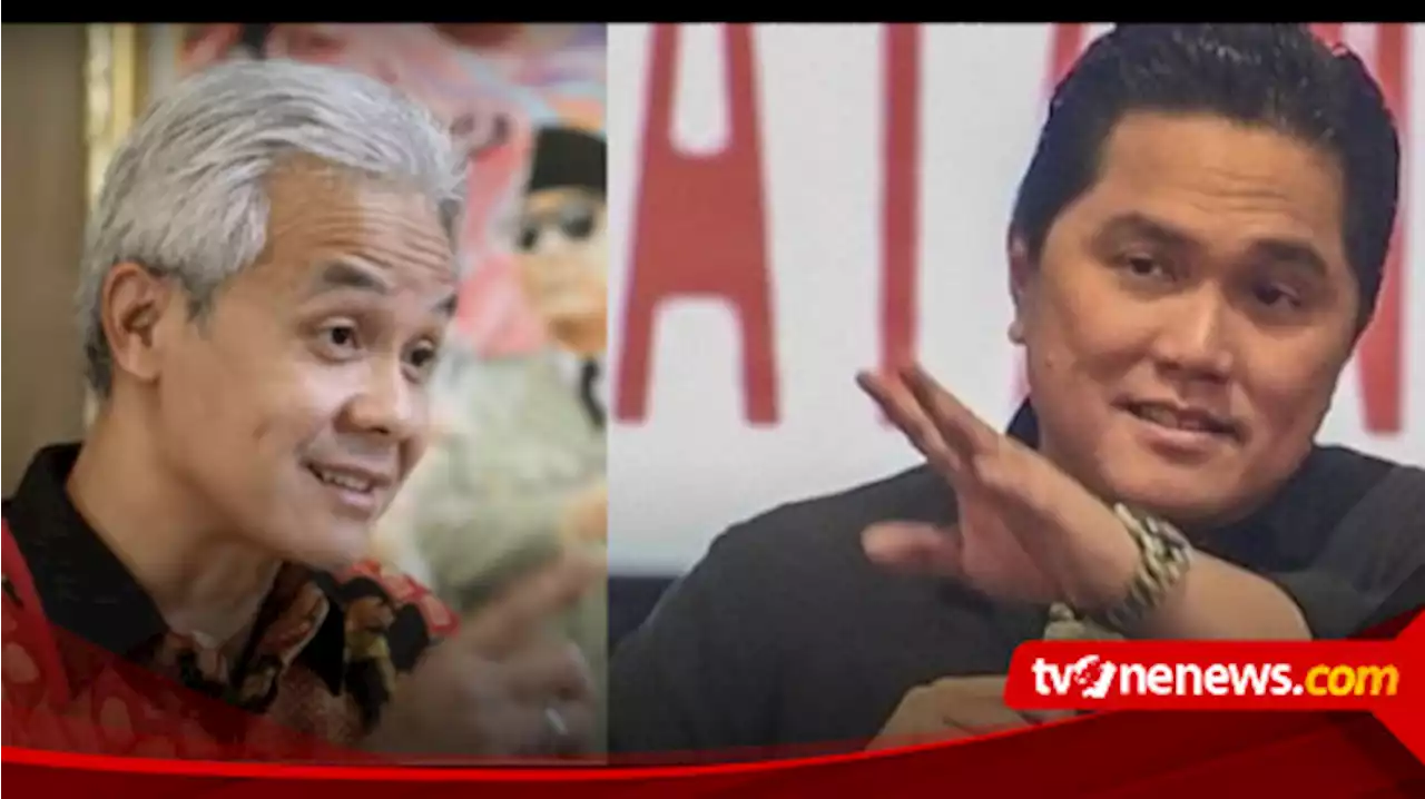 Ganjar-Erick Disebut Selera Penguasa, Pengamat: Bisa Aja Prabowo dan Puan