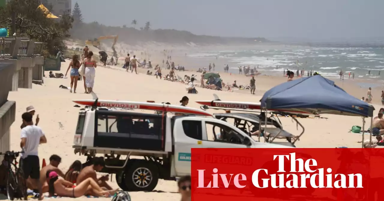 Australia news live: Surfers Paradise drowning adds to tragic holiday toll after call to avoid alcohol near water