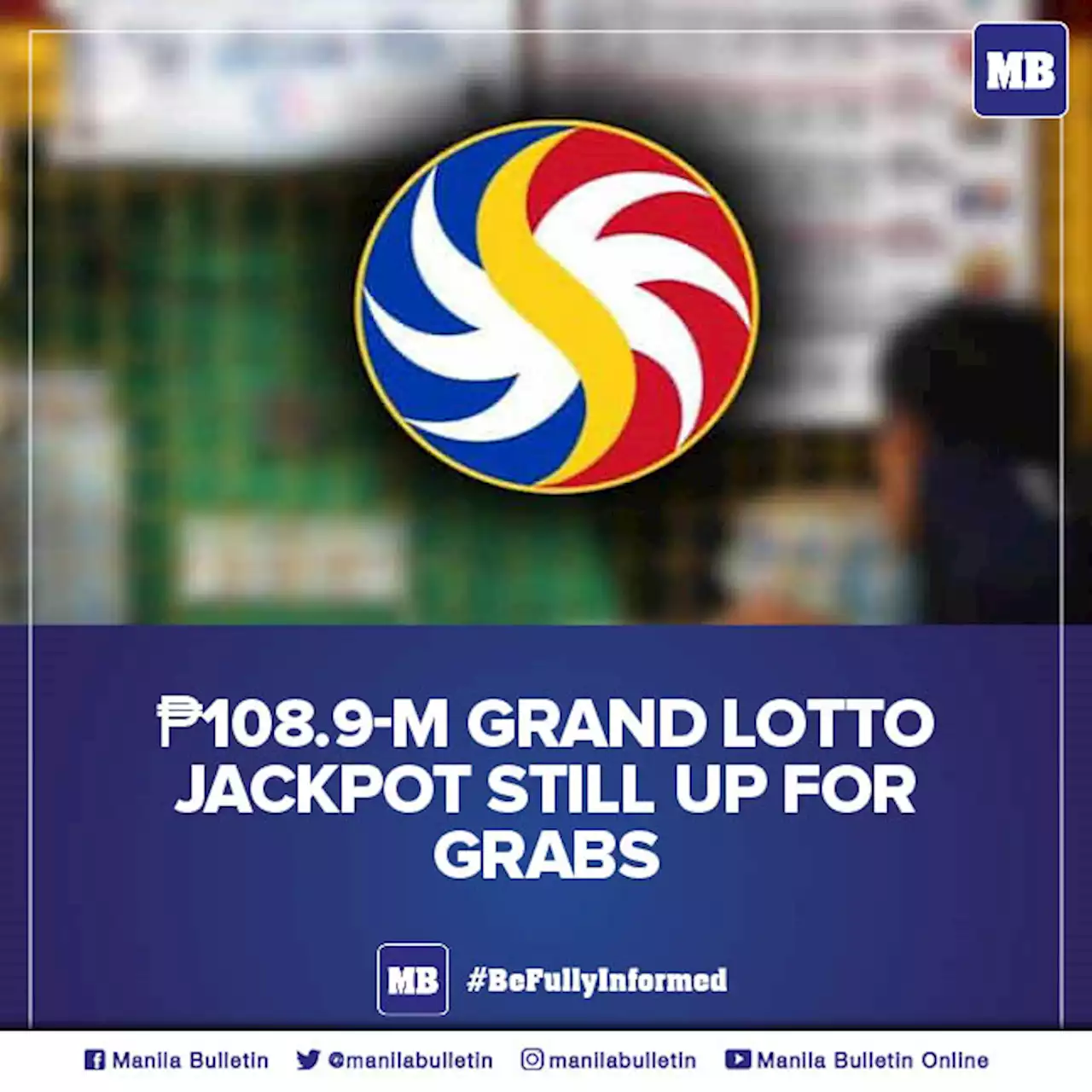 P108.9-M Grand Lotto jackpot still up for grabs