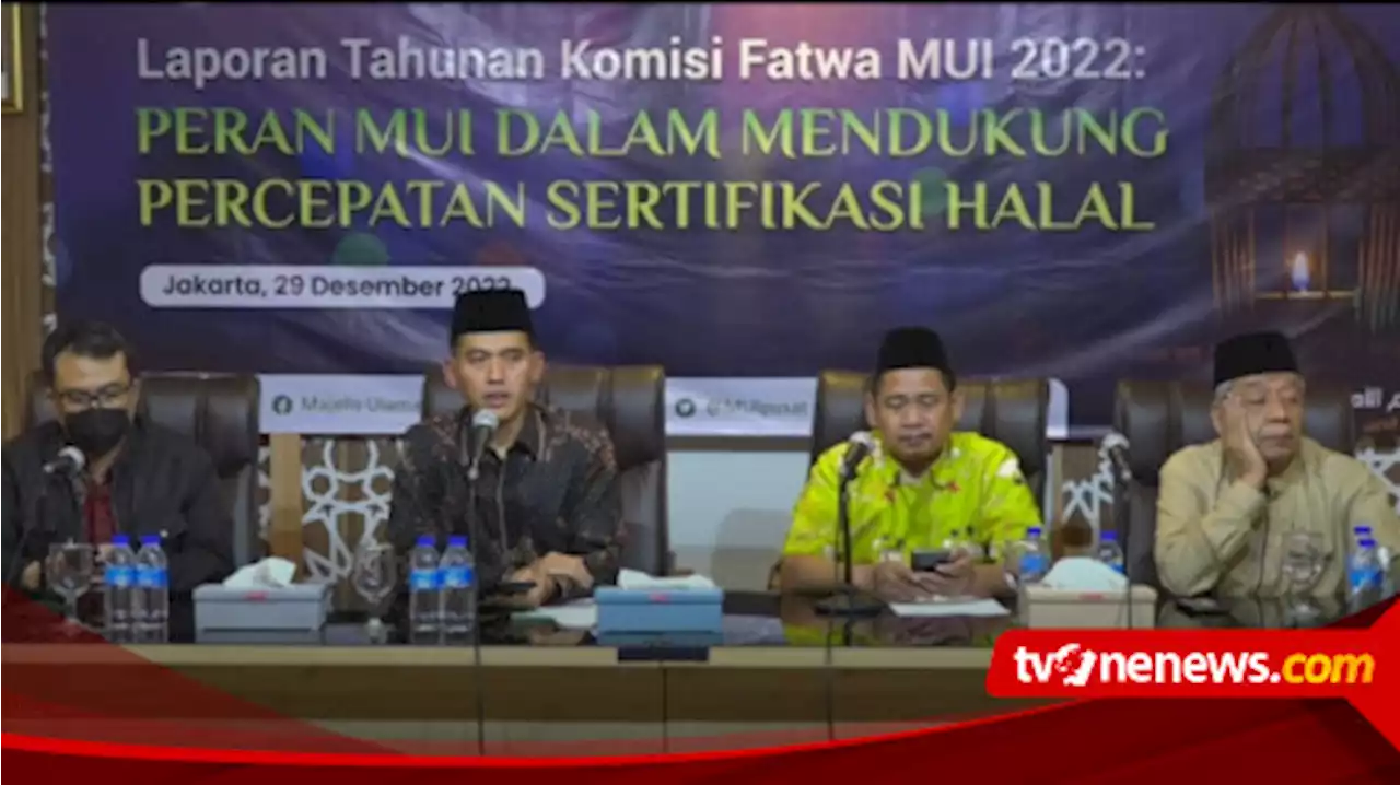 MUI Tuntaskan Seluruh Fatwa Produk Halal Sepanjang 2022