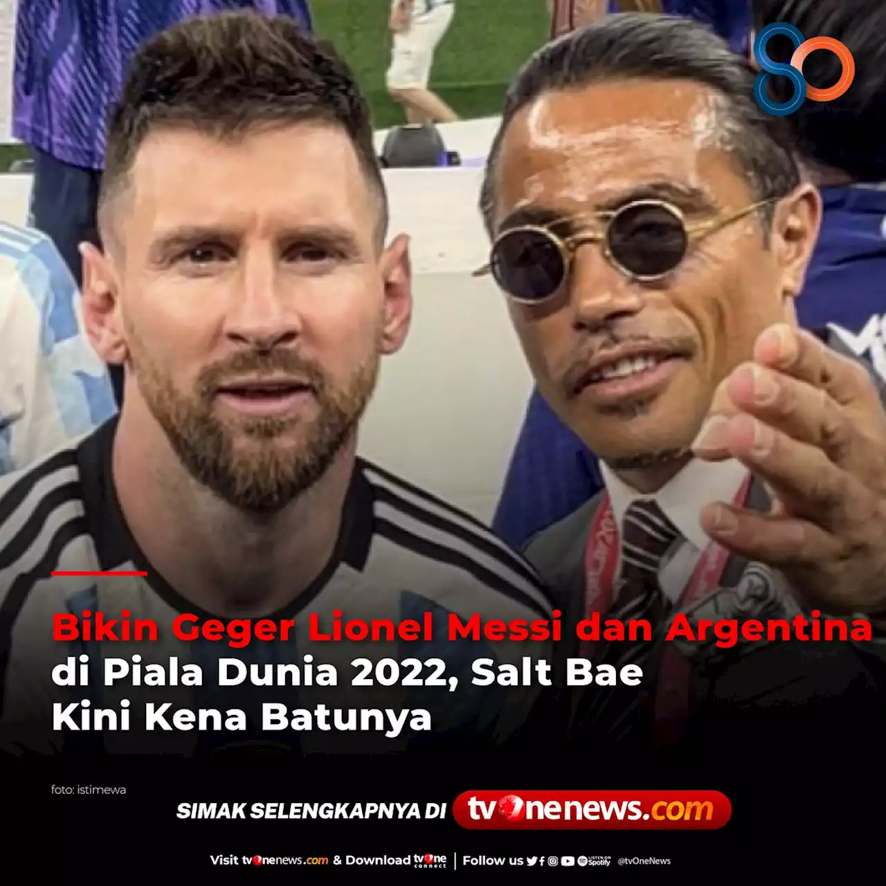 Bikin Geger Lionel Messi dan Argentina di Piala Dunia 2022, Salt Bae Kini Kena Batunya...