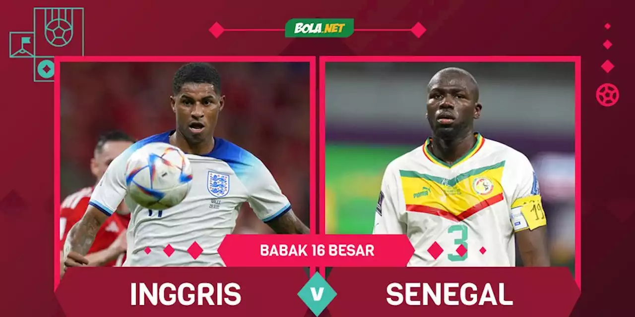 Prediksi Piala Dunia: Inggris vs Senegal 5 Desember 2022 - Bola.net