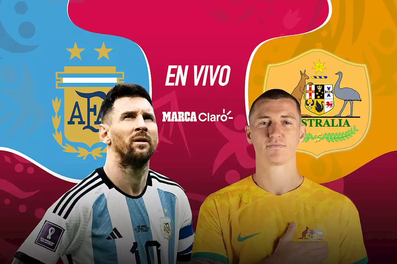 Argentina vs Australia en vivo el partido de octavos de final del Mundial de Qatar 2022