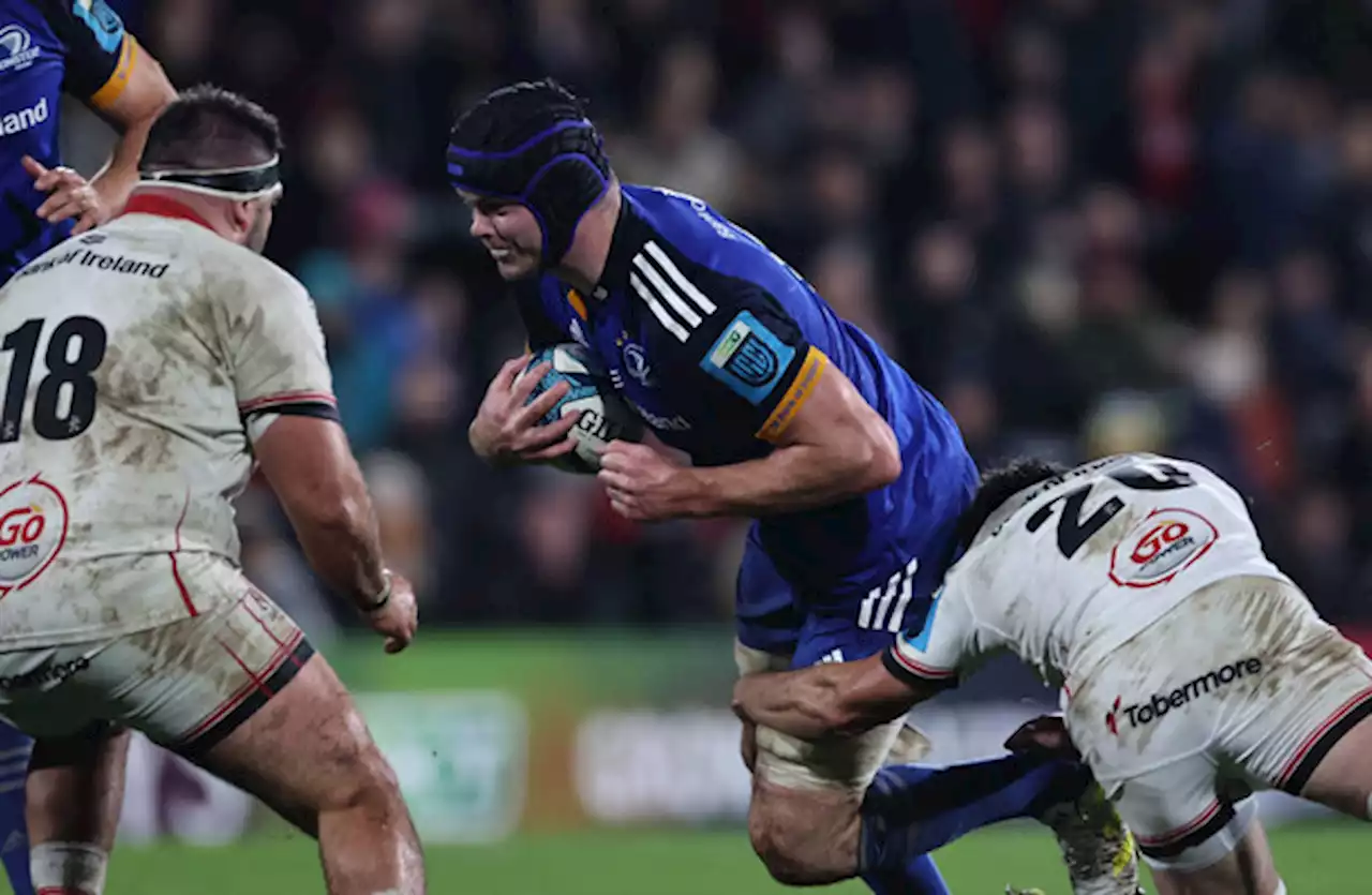 Ulster have already won Leinster's respect - but the hard work is just about to start