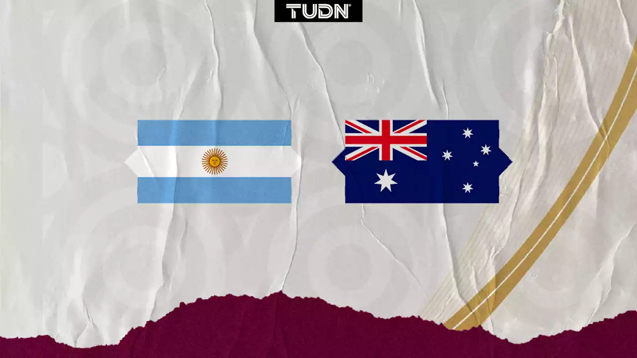 Argentina vs. Australia: Cuándo, a qué hora y dónde ver el juego del Mundial Qatar 2022