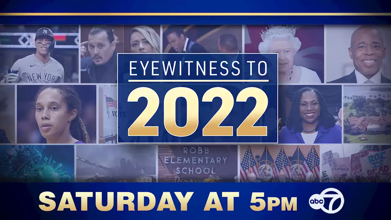 'Eyewitness to 2022,' examining the stories that defined the year, airs Saturday at 5 p.m.