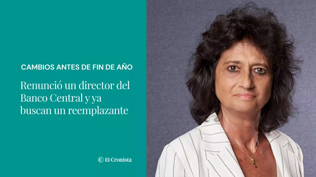 Renunci� un director clave del Banco Central y ya buscan un reemplazante