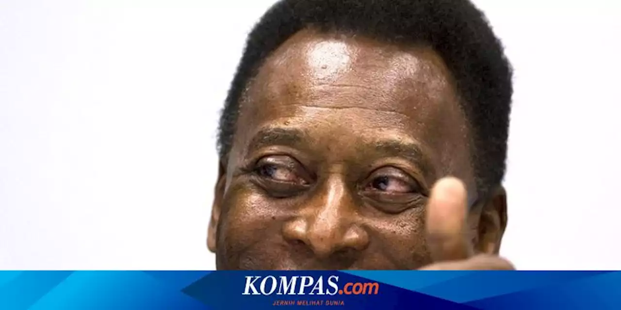 Pele Meninggal, Berikut Pernyataan Resmi Pihak Rumah Sakit