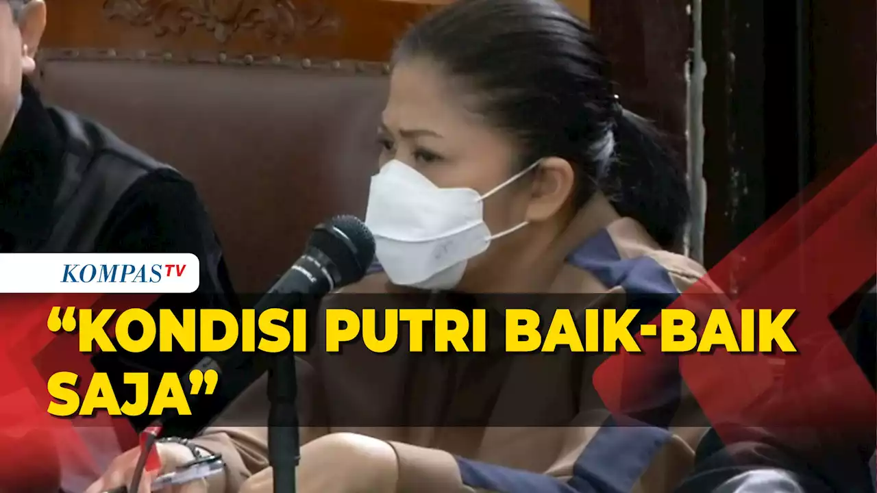 ART Sambo Ungkap Kondisi Putri Candrawathi Sehari Setelah Kematian Yosua