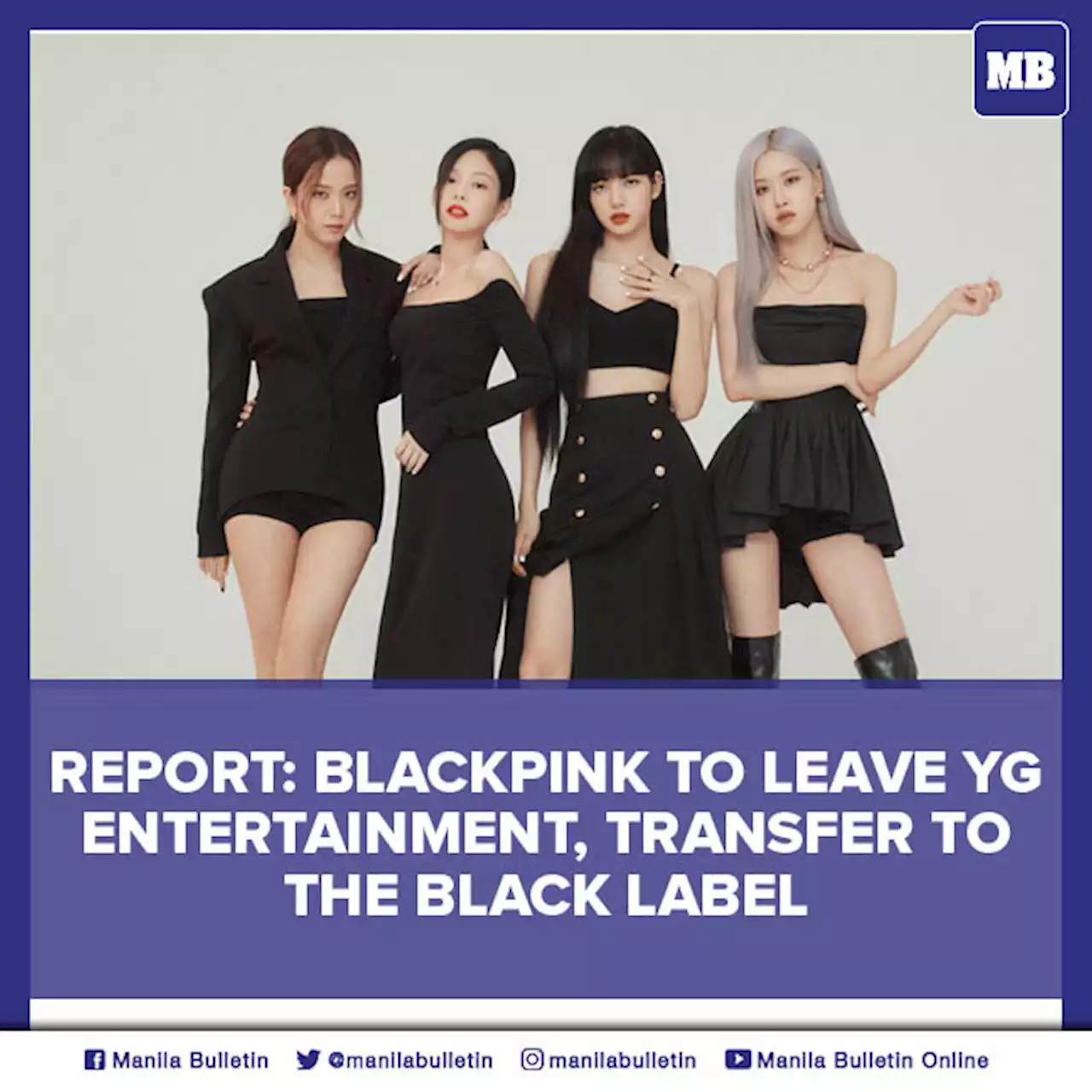 Report: BLACKPINK to leave YG Entertainment, transfer to The Black Label