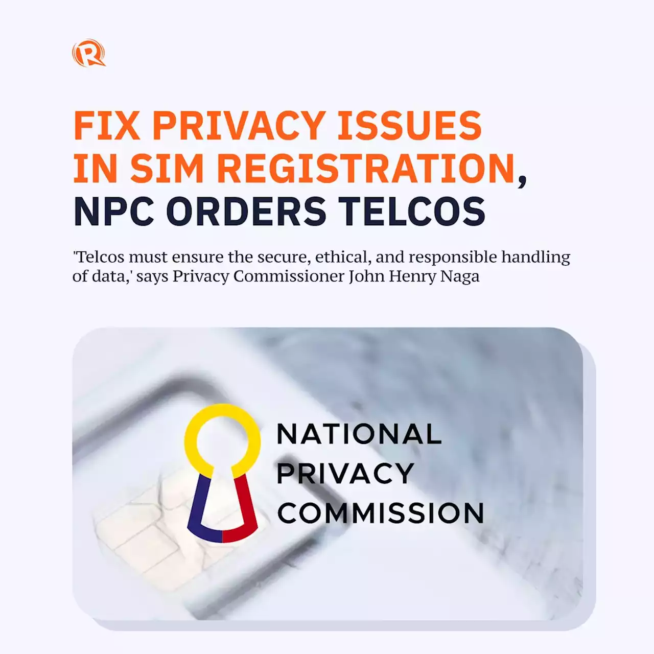 Fix privacy issues in SIM registration, NPC orders telcos