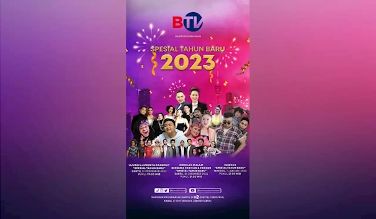 Sambut Keseruan Tahun Baru 2023 Bersama BTV