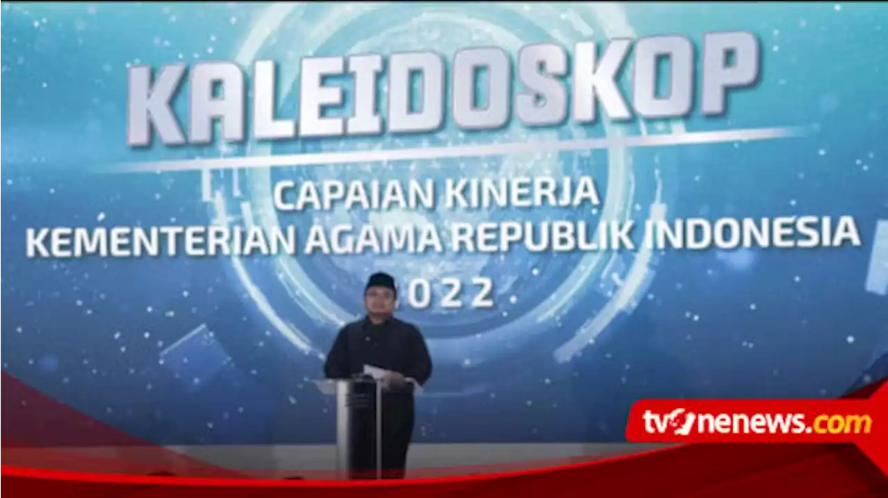 Kementerian Agama Ukir Banyak Prestasi di 2022, Menteri Agama Yaqut Cholil Qoumas: Masih Awal Perjalanan