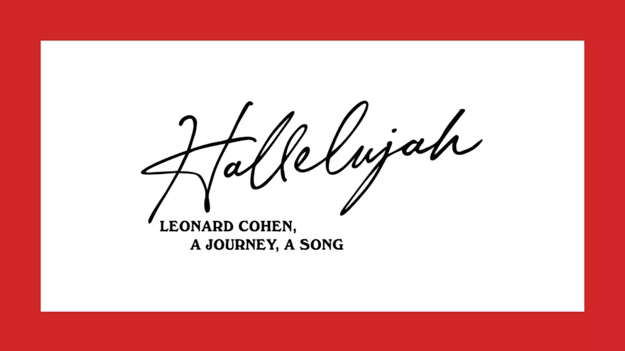 Singing The Praises Of ‘Hallelujah’ With A Film About Leonard Cohen’s Classic Song – Contenders Documentary