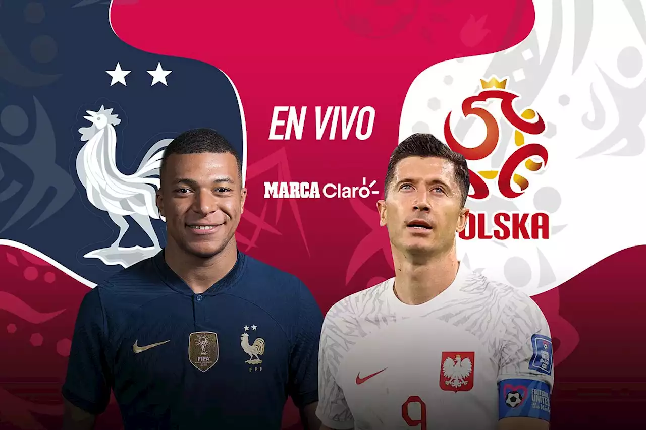 Francia vs Polonia, en vivo el partido de los octavos de final del Mundial Qatar 2022