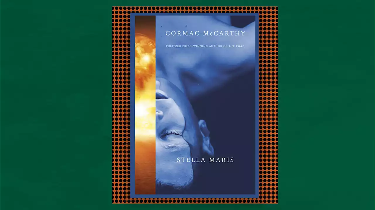 Cormac McCarthy Uses Fiction to Cross Examine the Universe