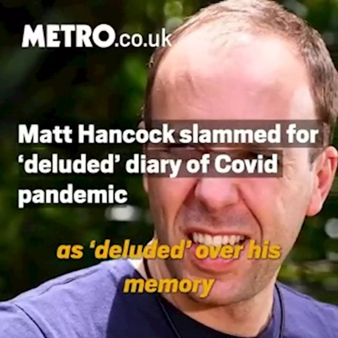 Matt Hancock slammed for 'deluded' diary of Covid pandemic