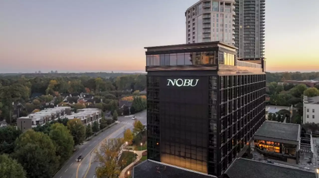 Nobu Finally Opened a Hotel and Restaurant in Atlanta