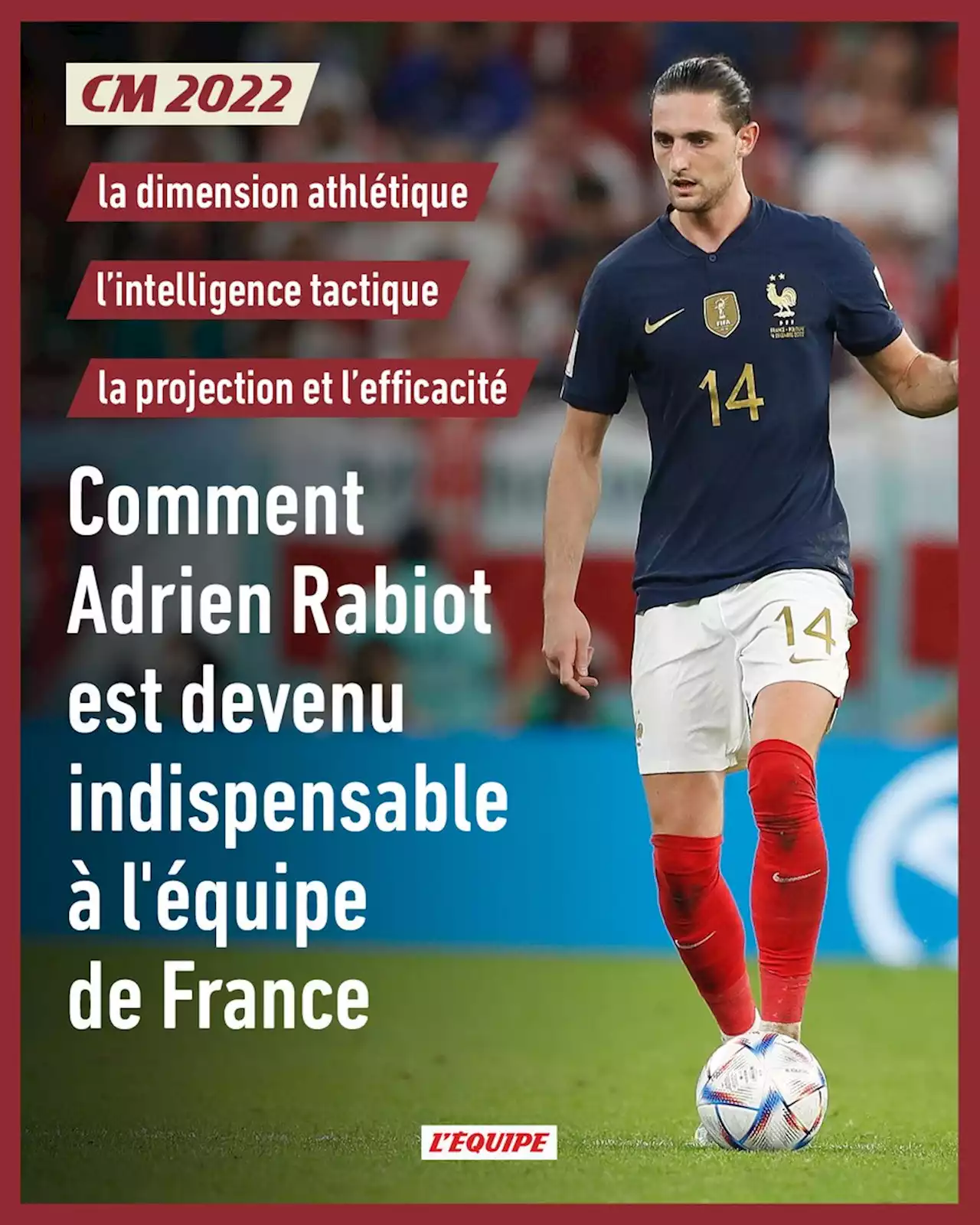 Comment Adrien Rabiot est devenu indispensable à l'équipe de France