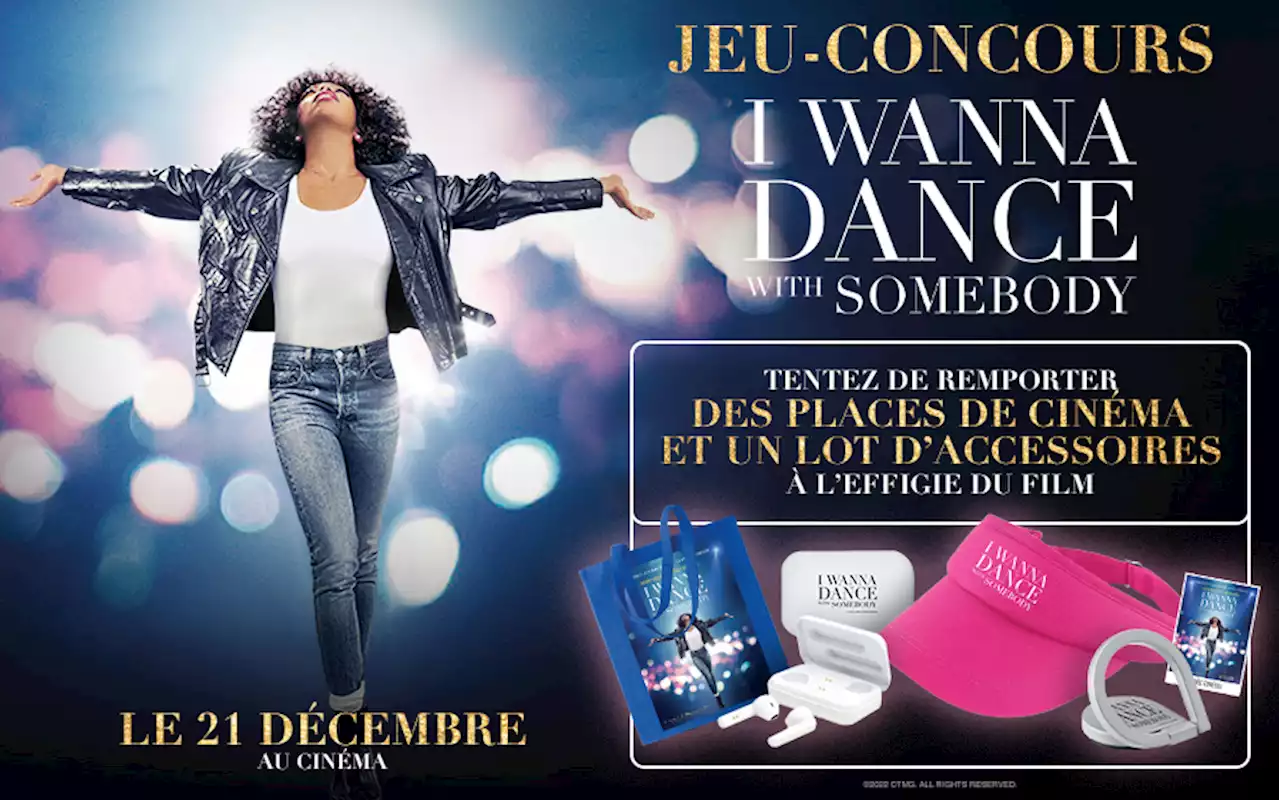 I Wanna Dance With Somebody : Gagnez vos places et des accessoires !